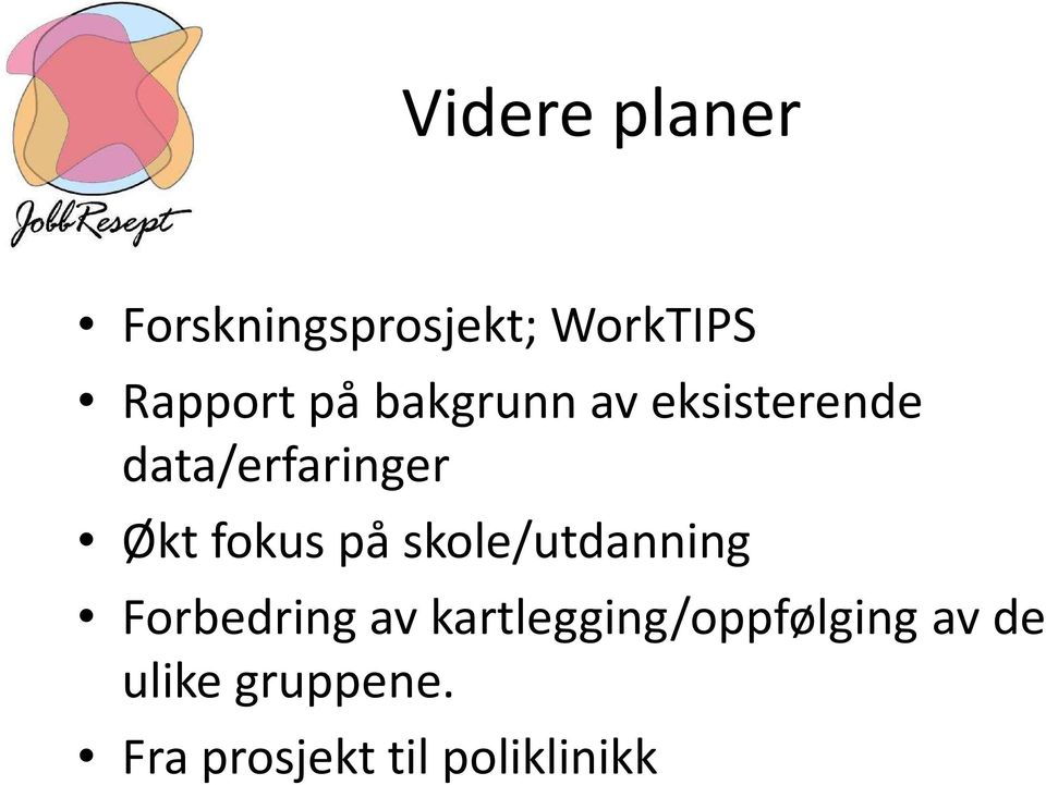 fokus på skole/utdanning Forbedring av