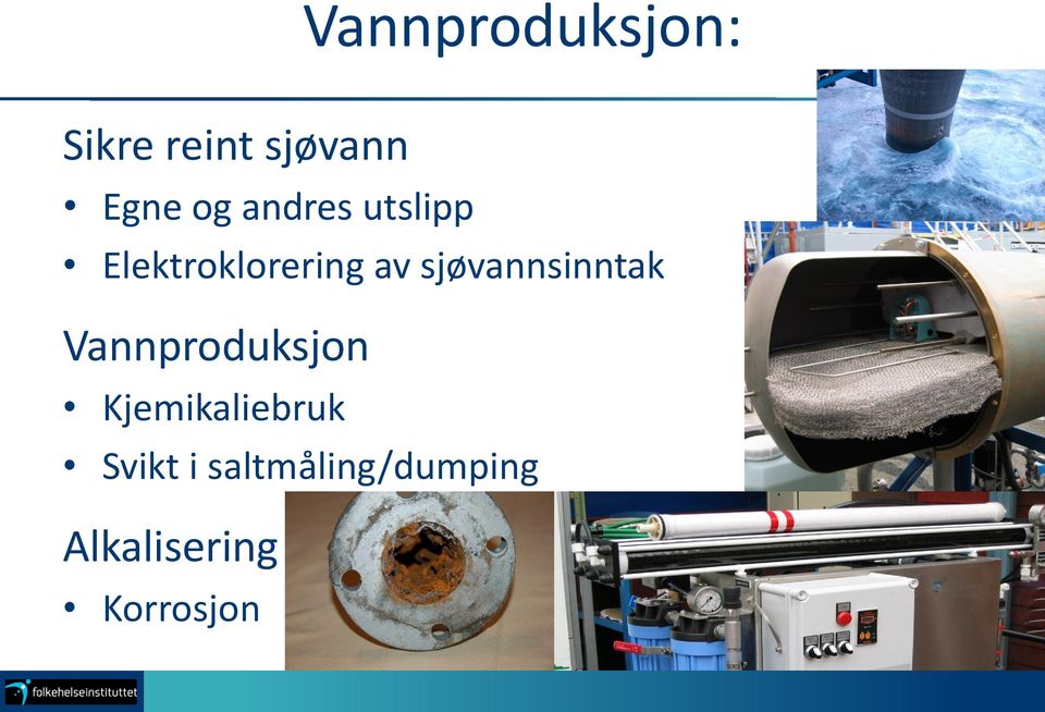 sjøvannsinntak Vannproduksjon