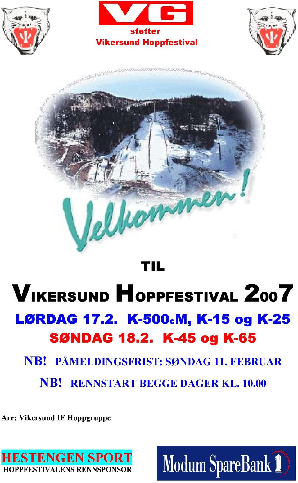 PÅMELDINGSFRIST: SØNDAG 11. FEBRUAR NB! RENNSTART BEGGE DAGER KL.