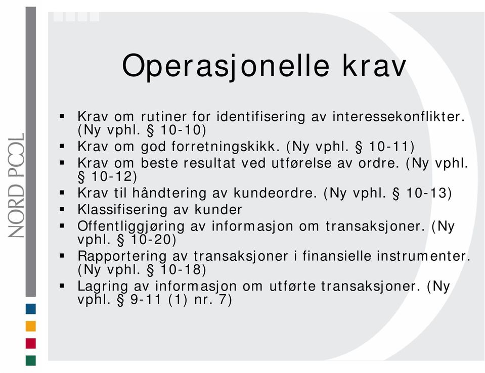 10-12) Krav til håndtering av kundeordre. (Ny vphl.