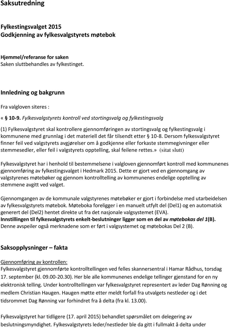 får tilsendt etter 10-8.