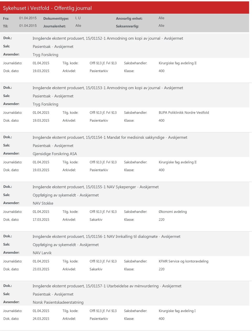 2015 Arkivdel: Pasientarkiv Inngående eksternt produsert, 15/01154-1 Mandat for medisinsk sakkyndige - Pasientsak - Gjensidige Forsikring ASA Dok. dato: 19.03.