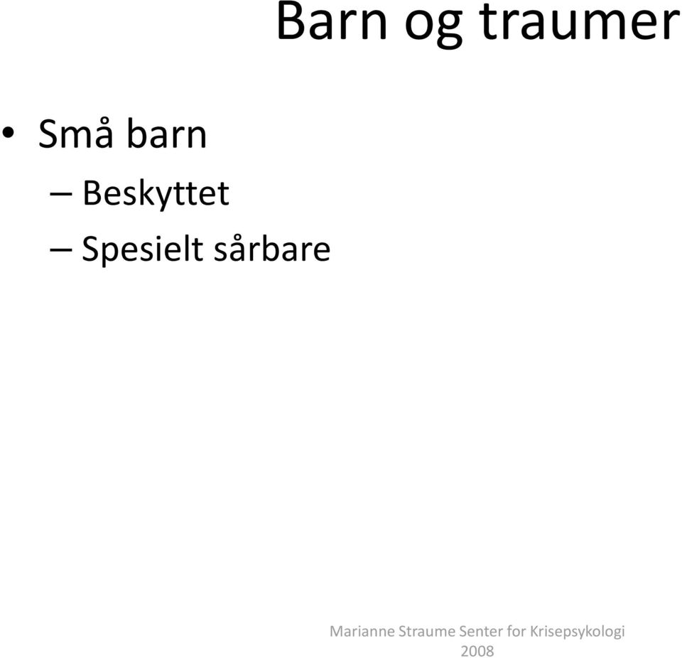 sårbare Marianne Straume