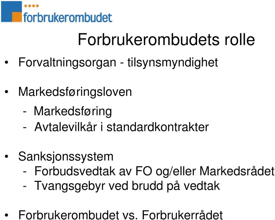 standardkontrakter Sanksjonssystem - Forbudsvedtak av FO og/eller