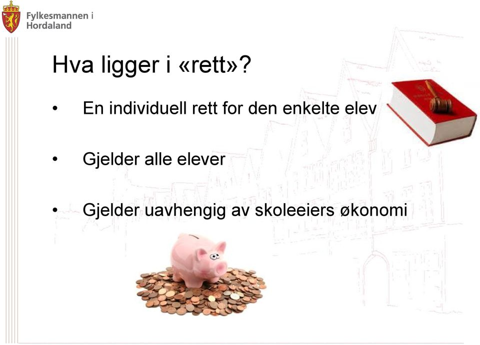 enkelte elev Gjelder alle