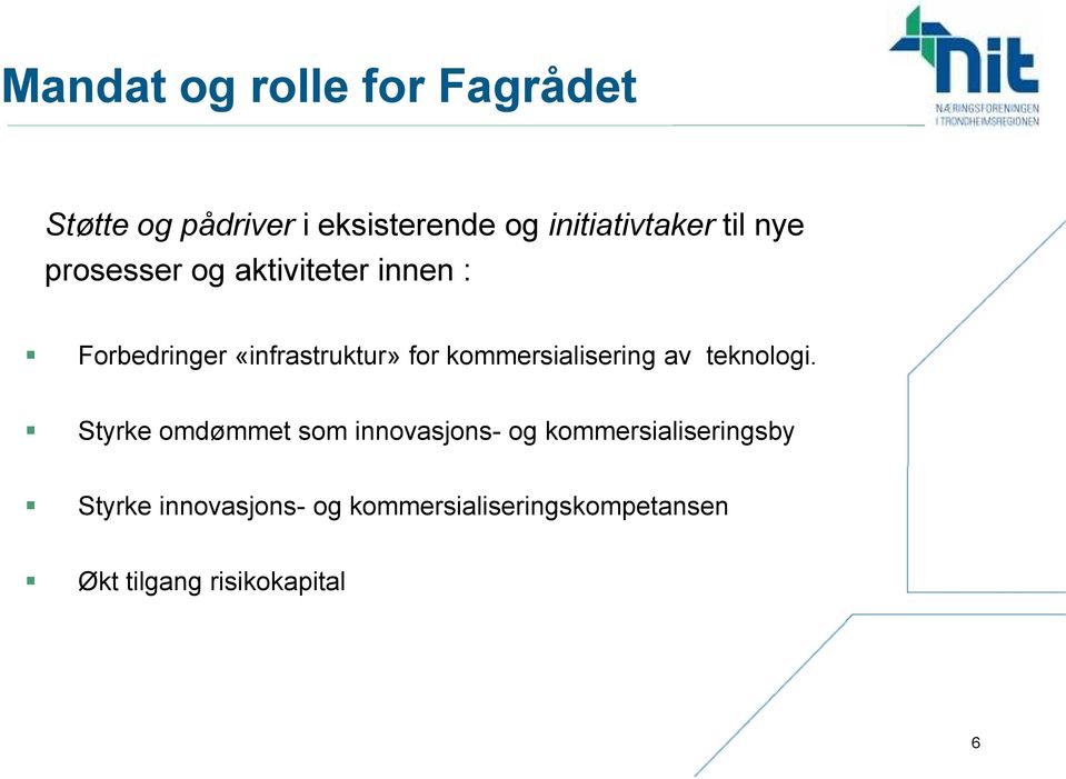 kommersialisering av teknologi.