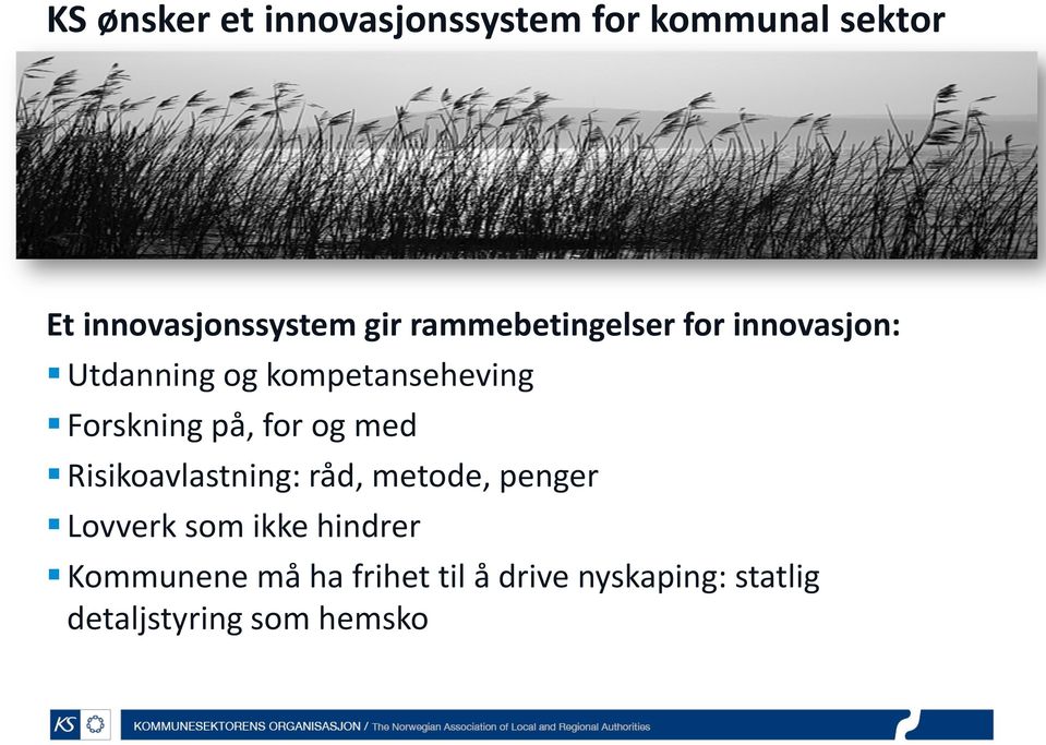 for og med Risikoavlastning: råd, metode, penger Lovverk som ikke hindrer