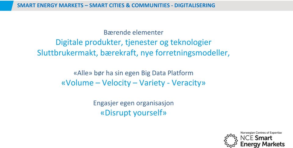 bærekraft, nye forretningsmodeller, «Alle» bør ha sin egen Big Data