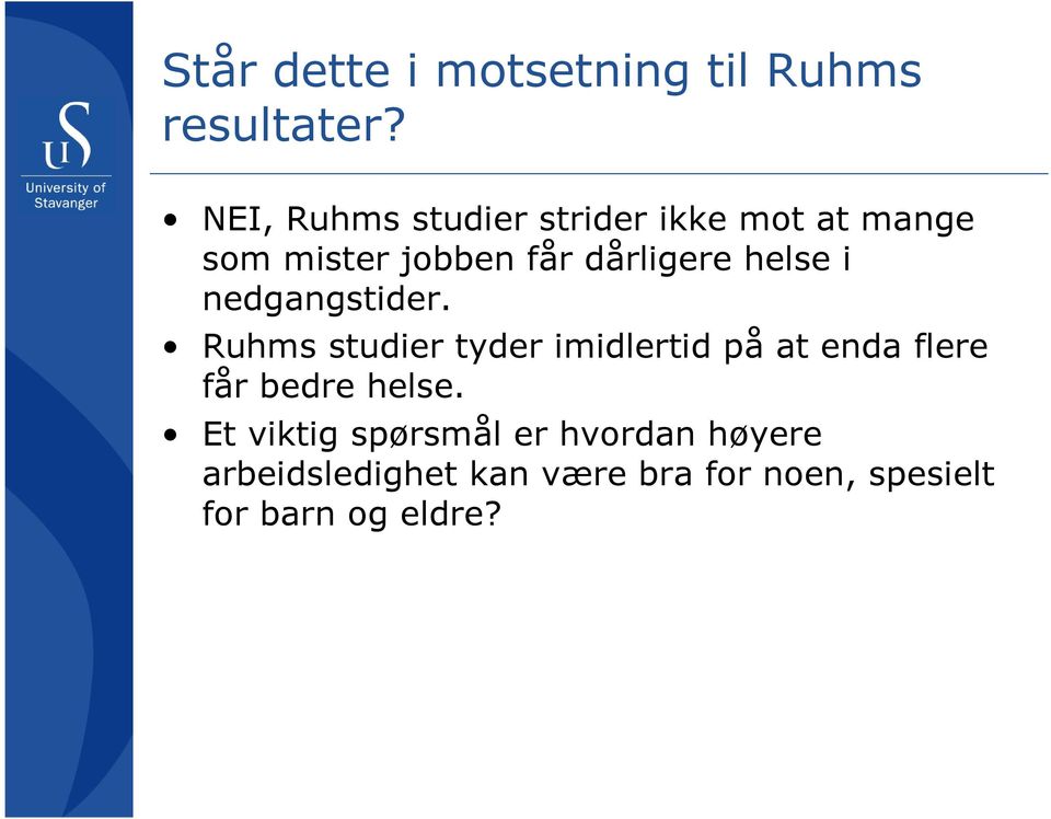 helse i nedgangstider.