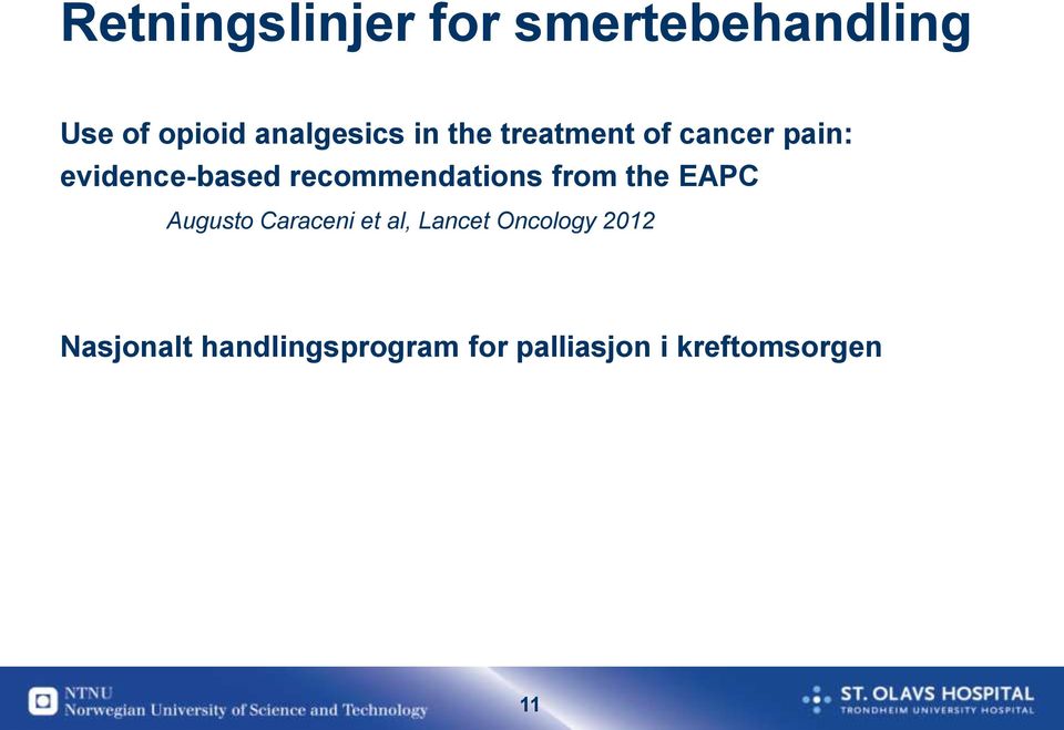 recommendations from the EAPC Augusto Caraceni et al, Lancet