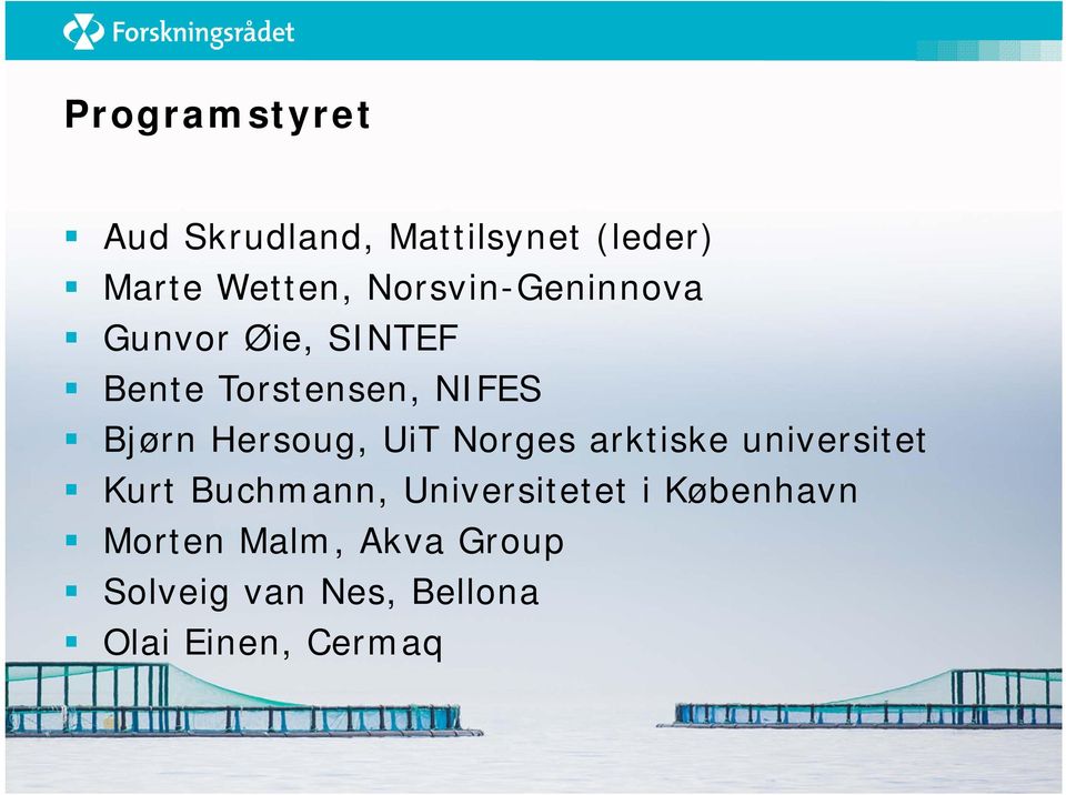 Hersoug, UiT Norges arktiske universitet Kurt Buchmann, Universitetet