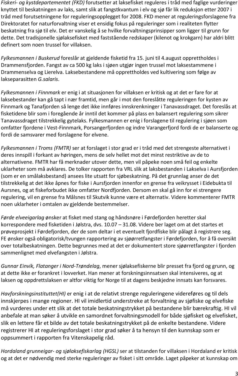 FKD mener at reguleringsforslagene fra Direktoratet for naturforvaltning viser et ensidig fokus på reguleringer som i realiteten flytter beskatning fra sjø til elv.