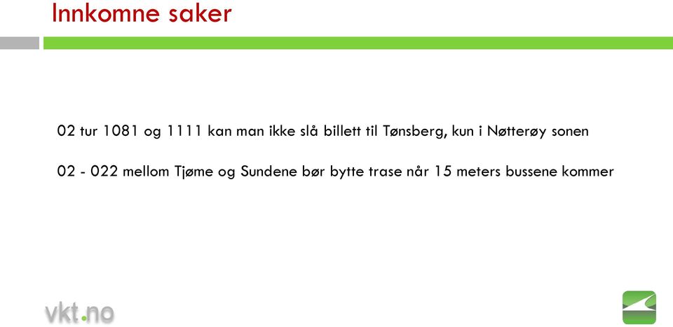 sonen 02-022 mellom Tjøme og Sundene