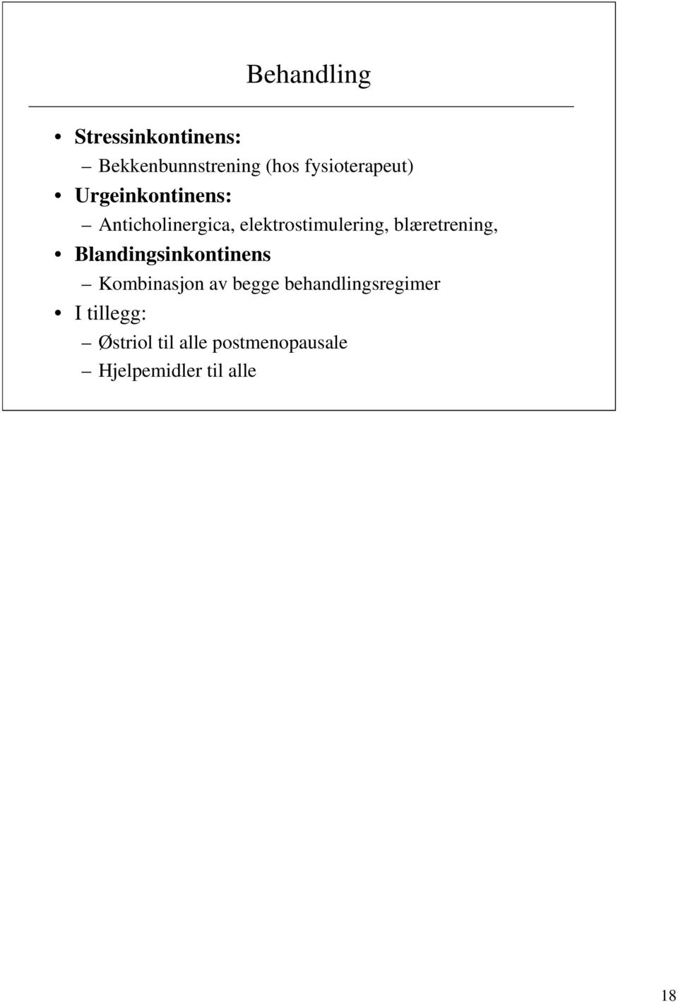 elektrostimulering, blæretrening, Blandingsinkontinens Kombinasjon