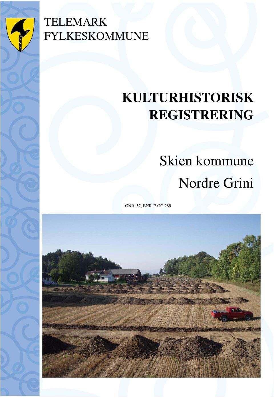 REGISTRERING Skien