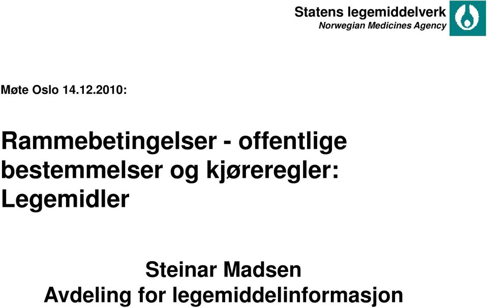 bestemmelser og kjøreregler: