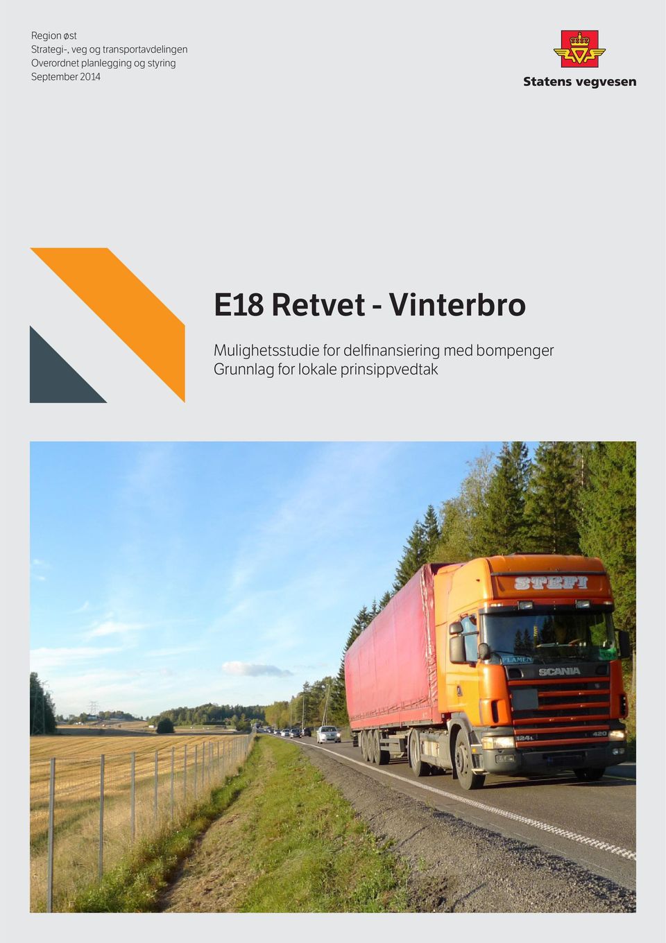 E18 Retvet - Vinterbro Mulighetsstudie for