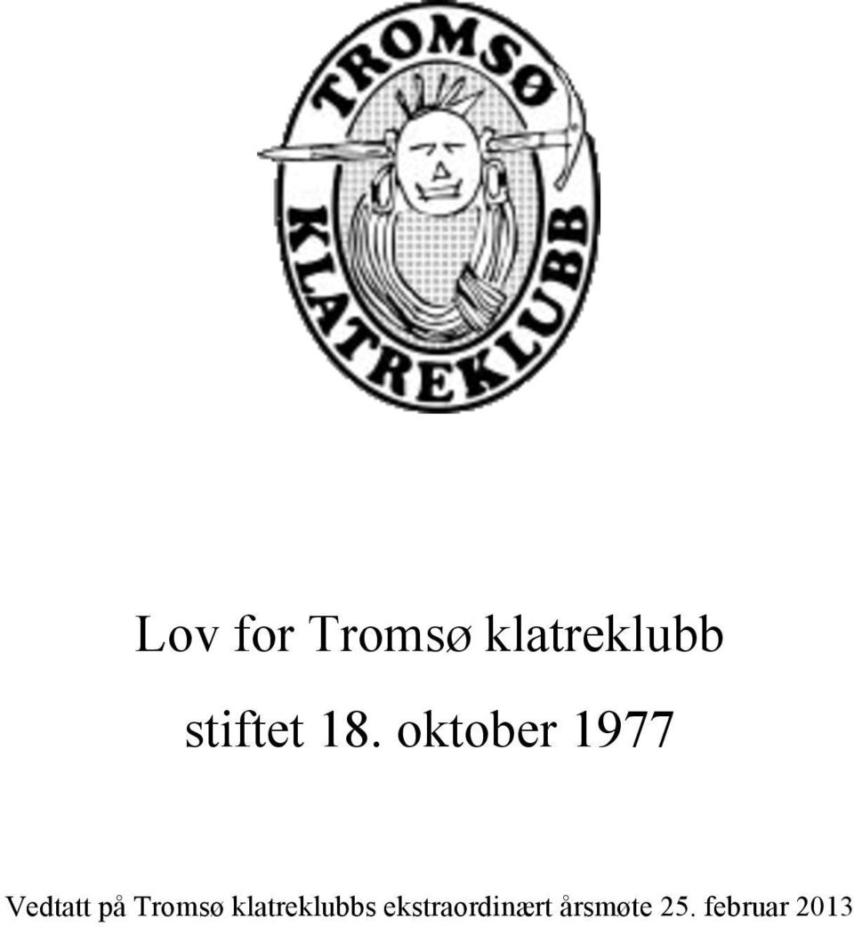 oktober 1977 Vedtatt på Tromsø