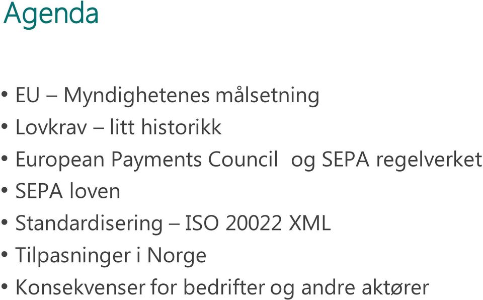 regelverket SEPA loven Standardisering ISO 20022 XML