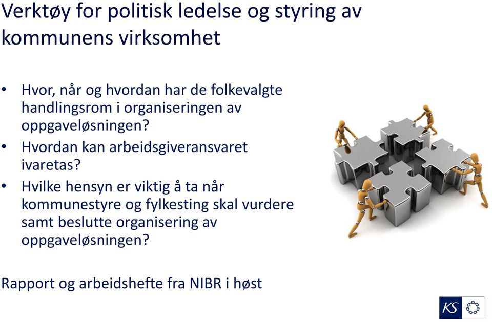 Hvordan kan arbeidsgiveransvaret ivaretas?