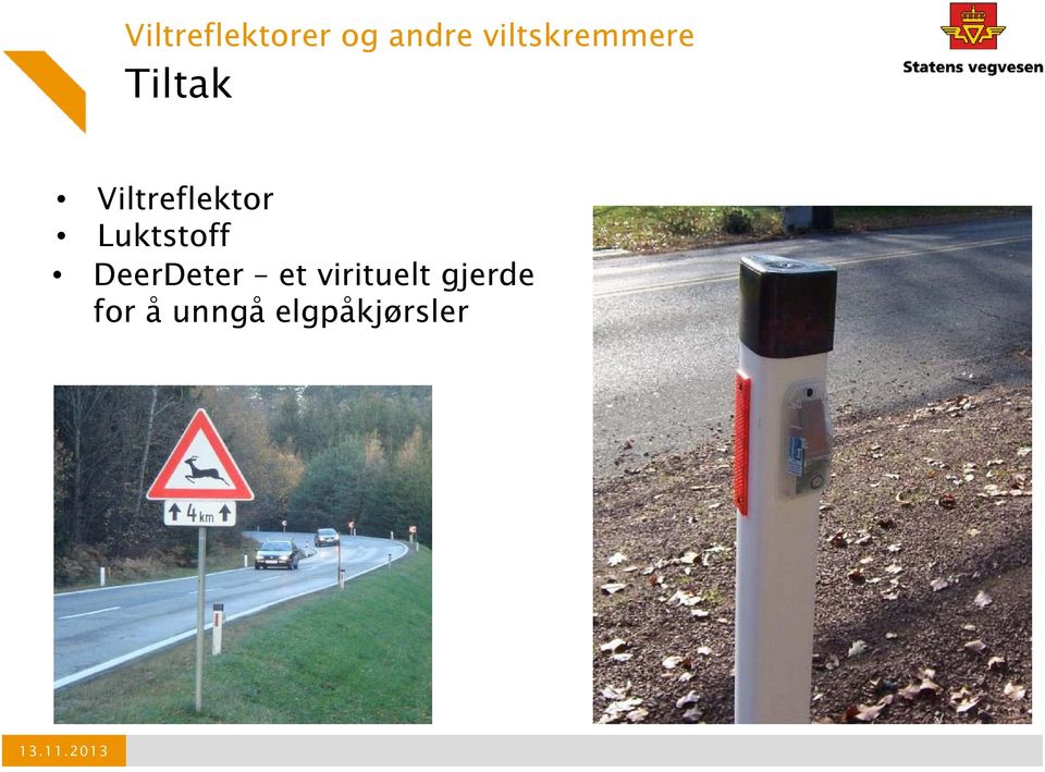 Viltreflektor Luktstoff