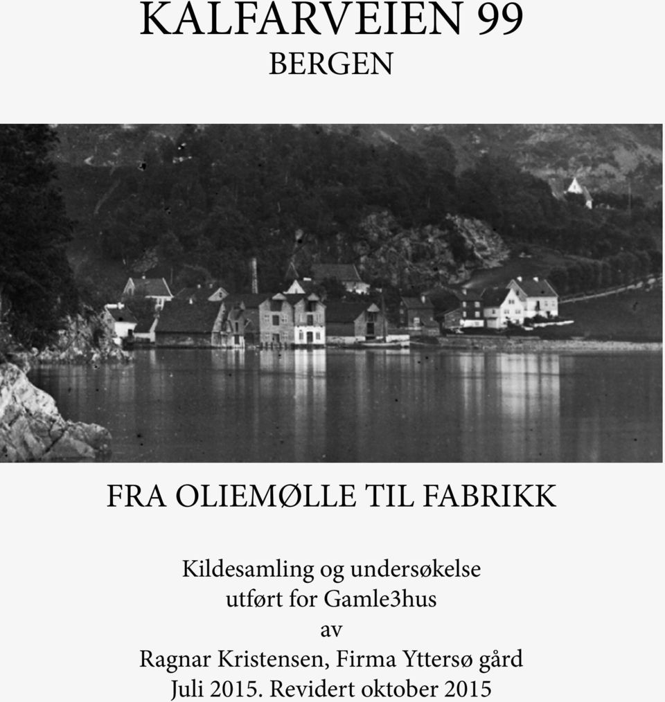 for Gamle3hus av Ragnar Kristensen, Firma