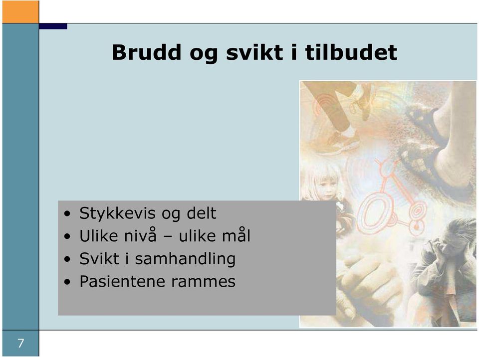 nivå ulike mål Svikt i