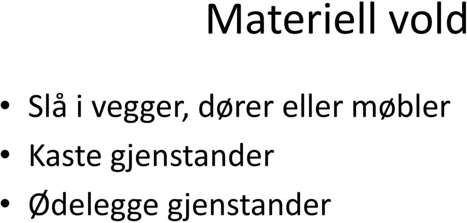 møbler Kaste