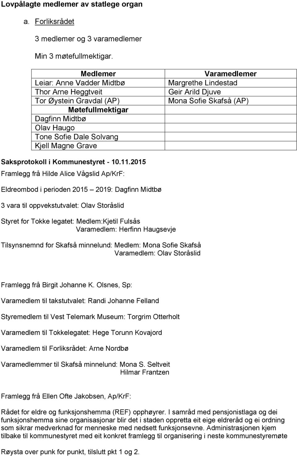 Sofie Skafså (AP) Saksprotokoll i Kommunestyret - 10.11.