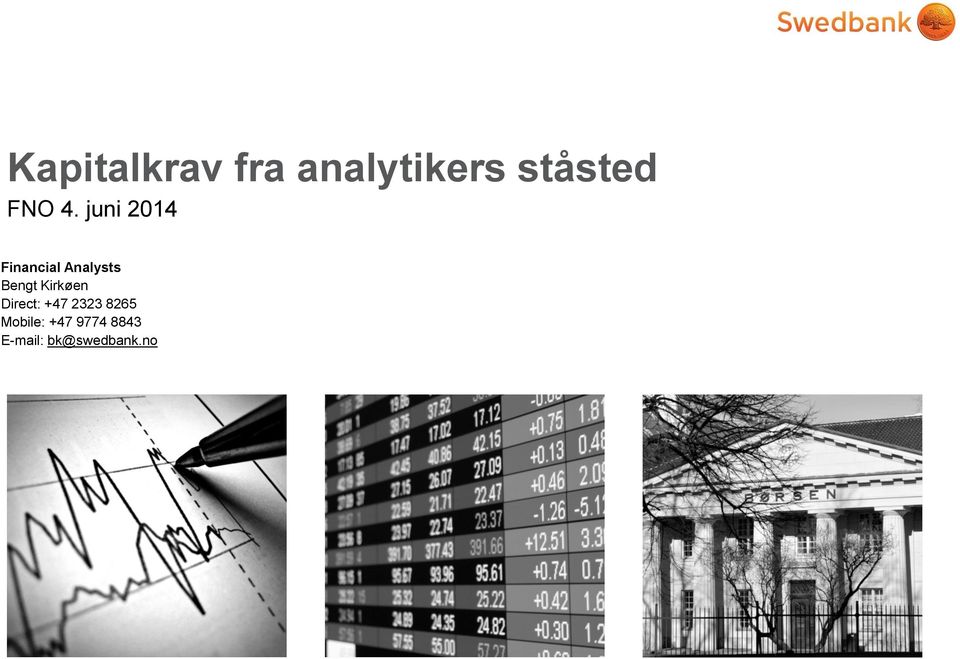 juni 2014 Financial Analysts Bengt