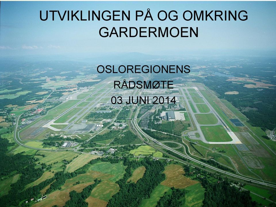 GARDERMOEN