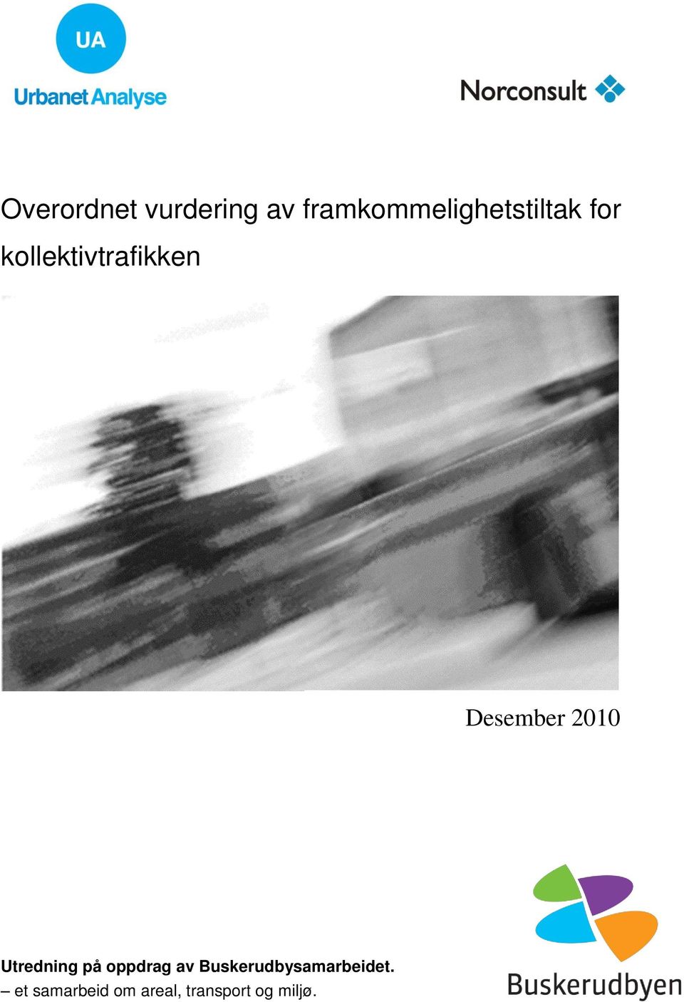 kollektivtrafikken Desember 2010 Utredning