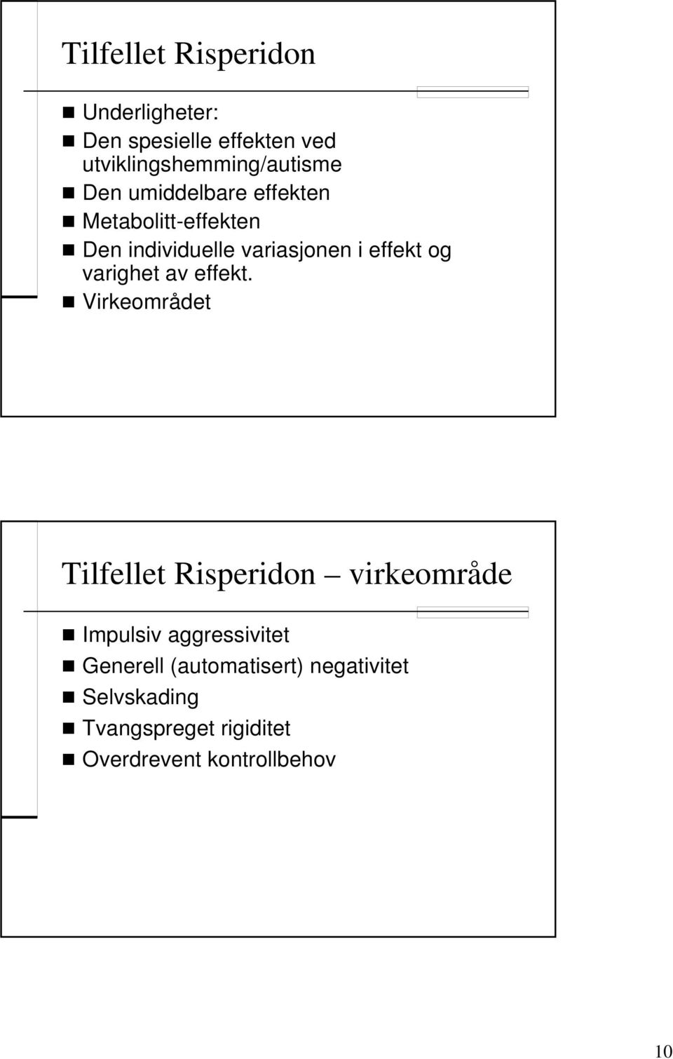 varighet av effekt.