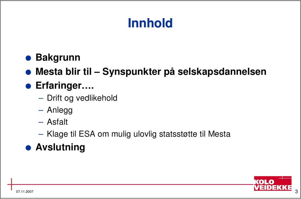 Drift og vedlikehold Anlegg Asfalt Klage til