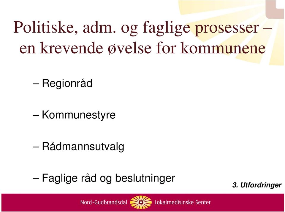 øvelse for kommunene Regionråd