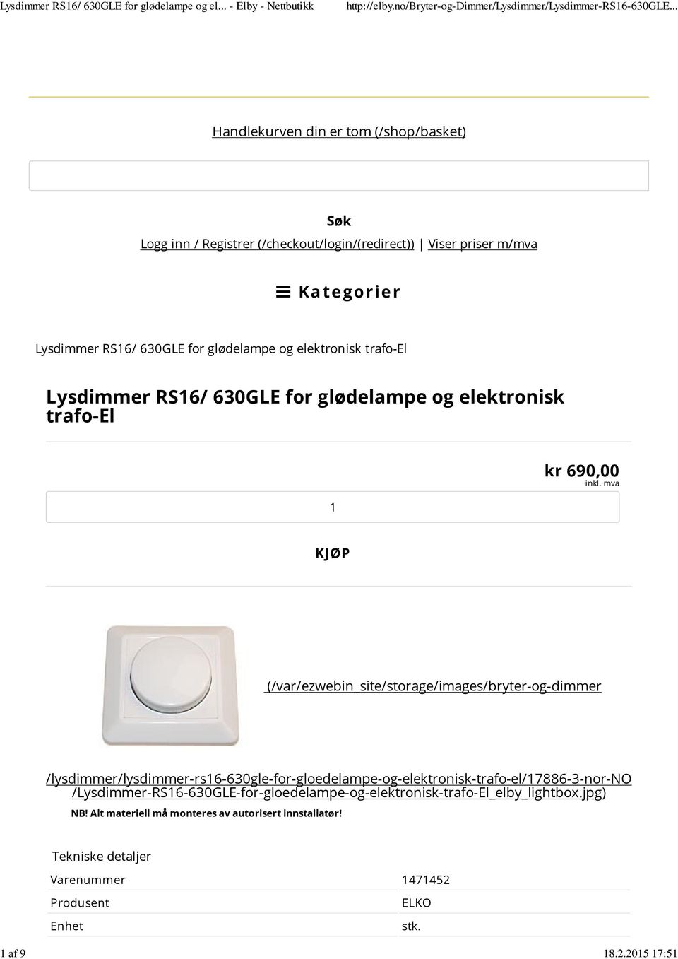 630GLE for glødelampe og elektronisk trafo-el Lysdimmer RS16/ 630GLE for glødelampe og elektronisk trafo-el 1 kr 690,00 KJØP