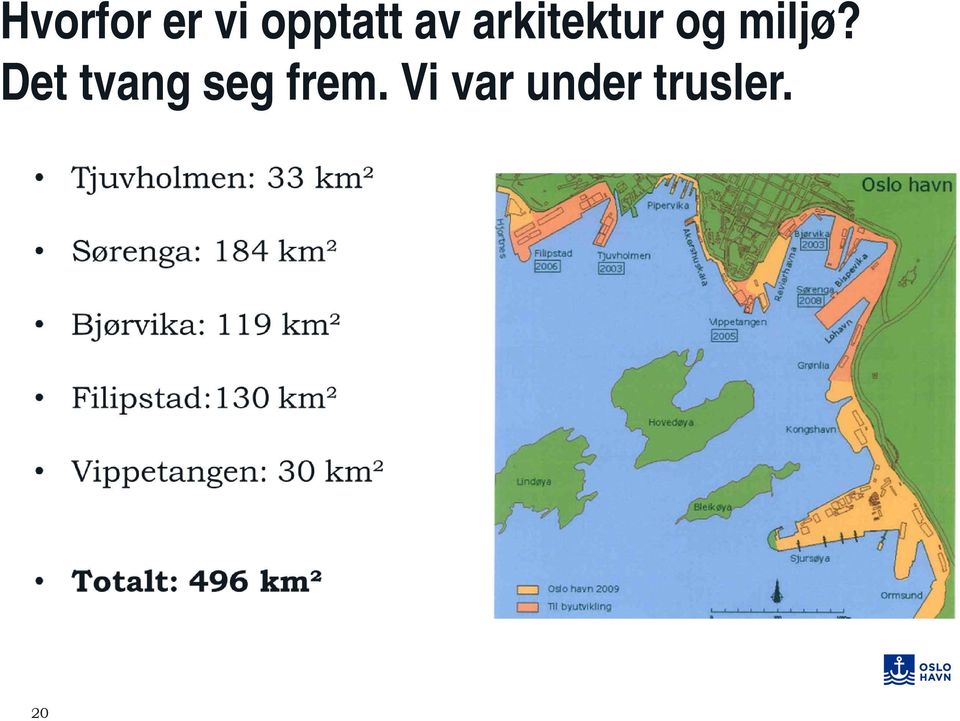 Det tvang seg frem.