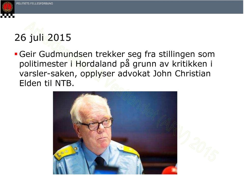 Hordaland på grunn av kritikken i