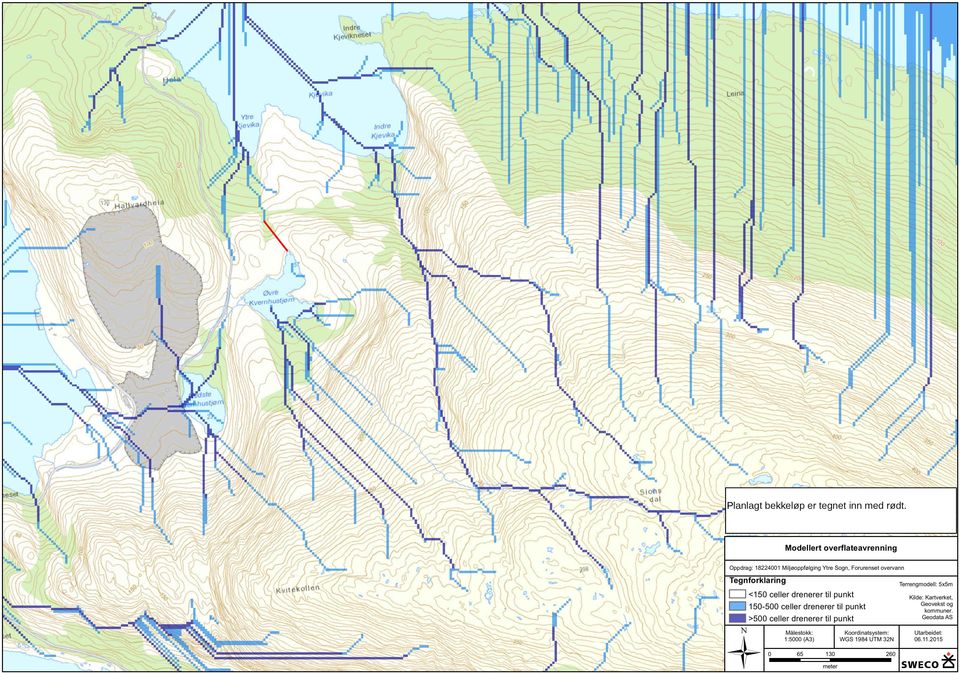 Terrengmodell: 5x5m <150 celler drenerer til punkt 150-500 celler drenerer til punkt >500 celler drenerer til punkt