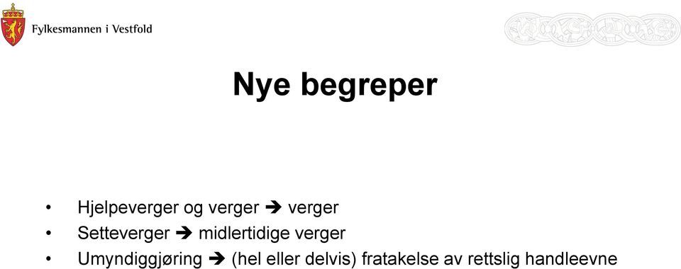 verger Umyndiggjøring (hel eller