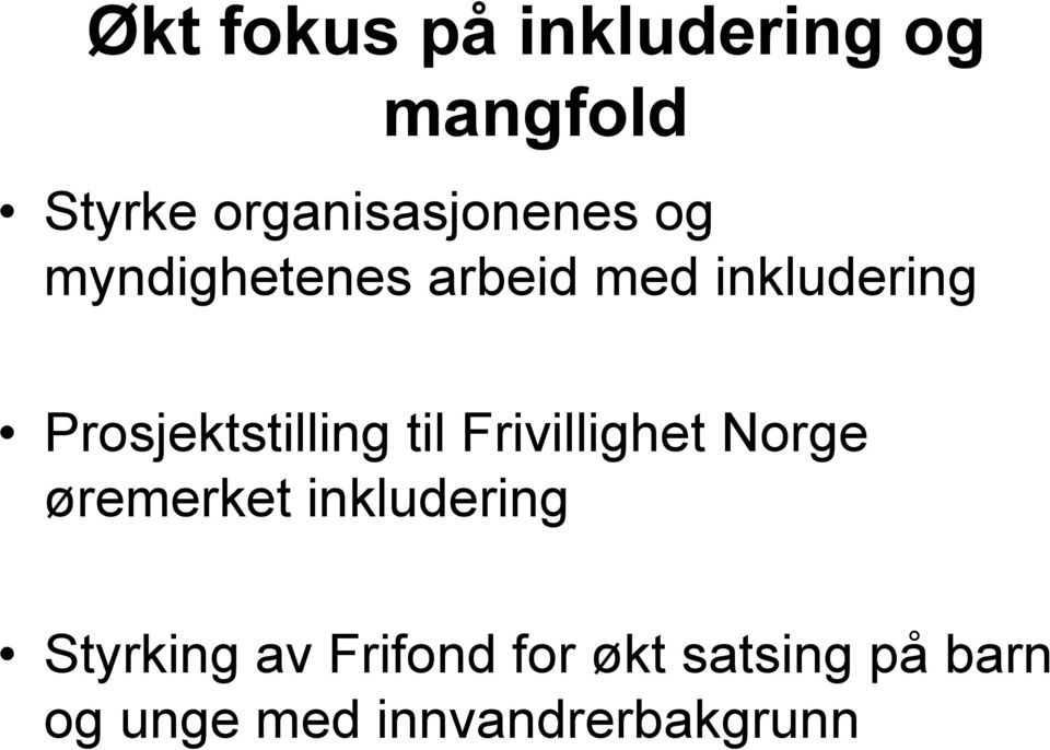 Prosjektstilling til Frivillighet Norge øremerket