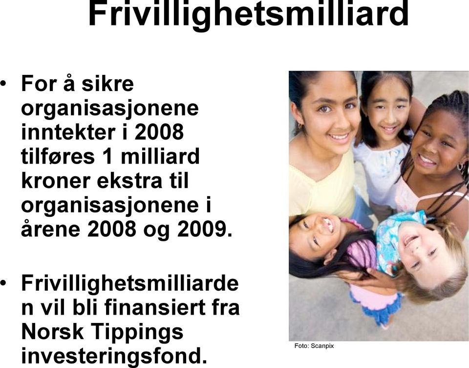 organisasjonene i årene 2008 og 2009.