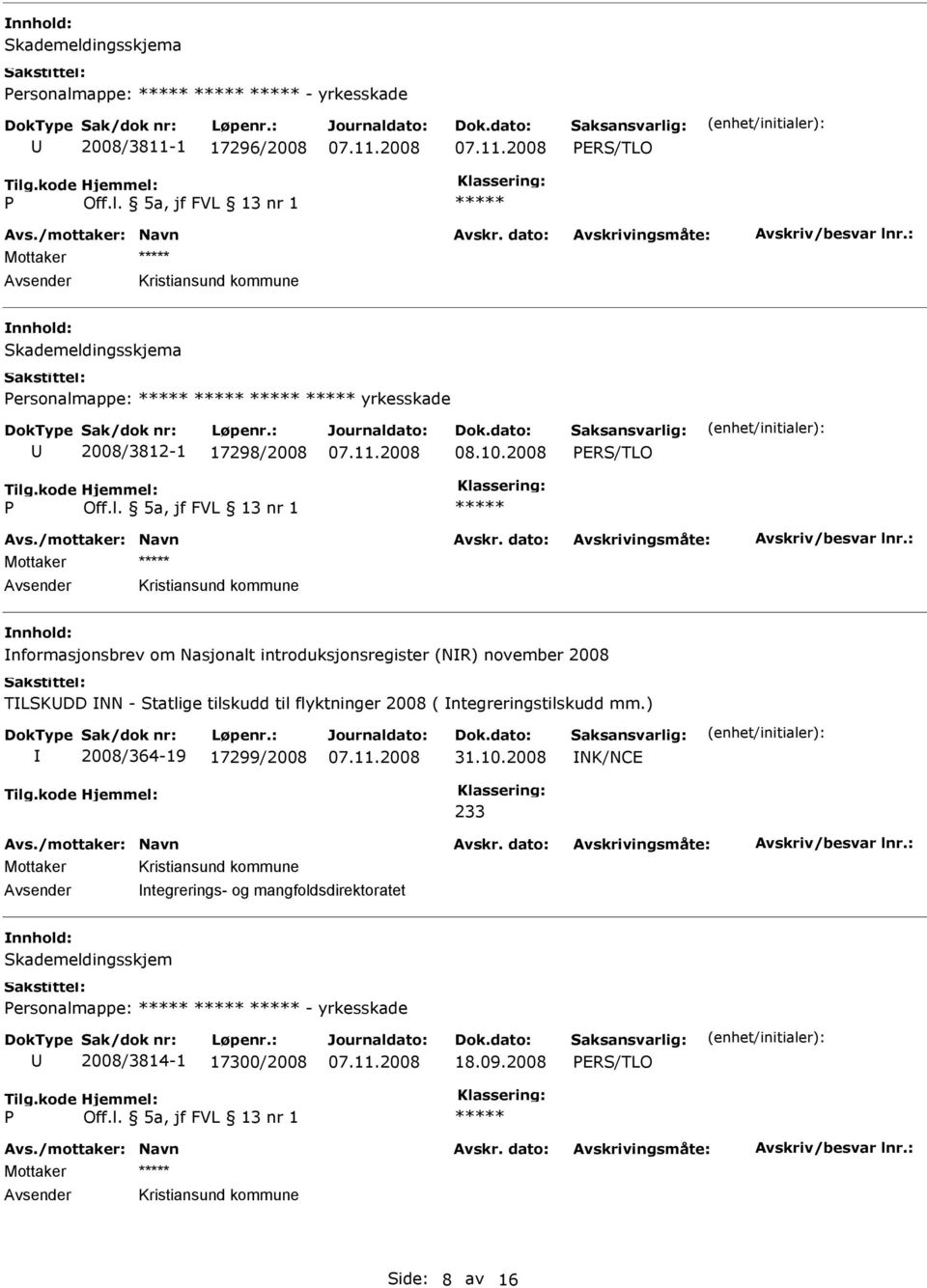 2008 RS/TLO nformasjonsbrev om Nasjonalt introduksjonsregister (NR) november 2008 TLSKDD NN - Statlige tilskudd til