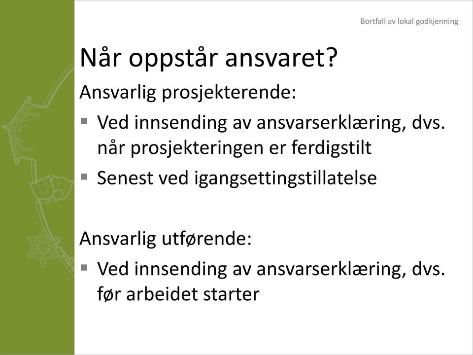 ansvarserklæring, dvs.