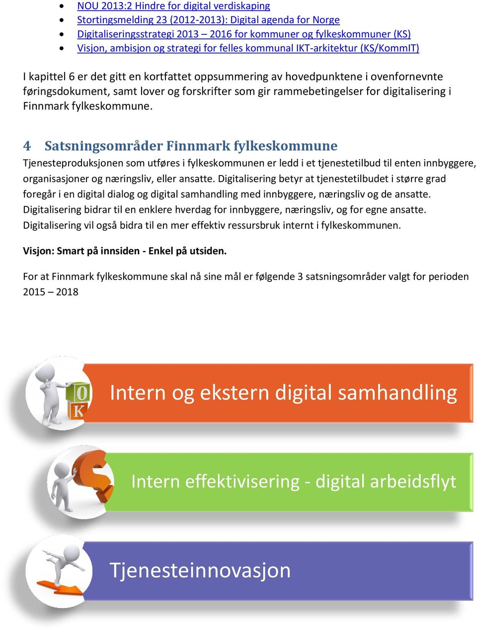 for digitalisering i Finnmark fylkeskommune.