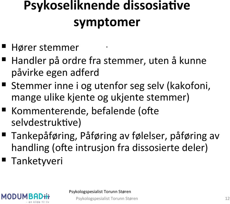 (kakofoni, mange ulike kjente og ukjente stemmer) Kommenterende, befalende (o[e selvdestrukpve)