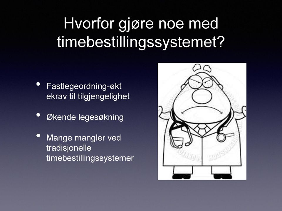 Fastlegeordning-økt ekrav til