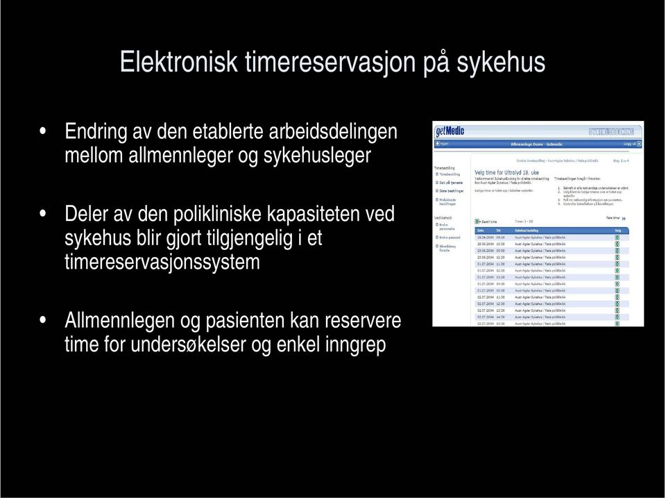 polikliniske kapasiteten ved sykehus blir gjort tilgjengelig i et