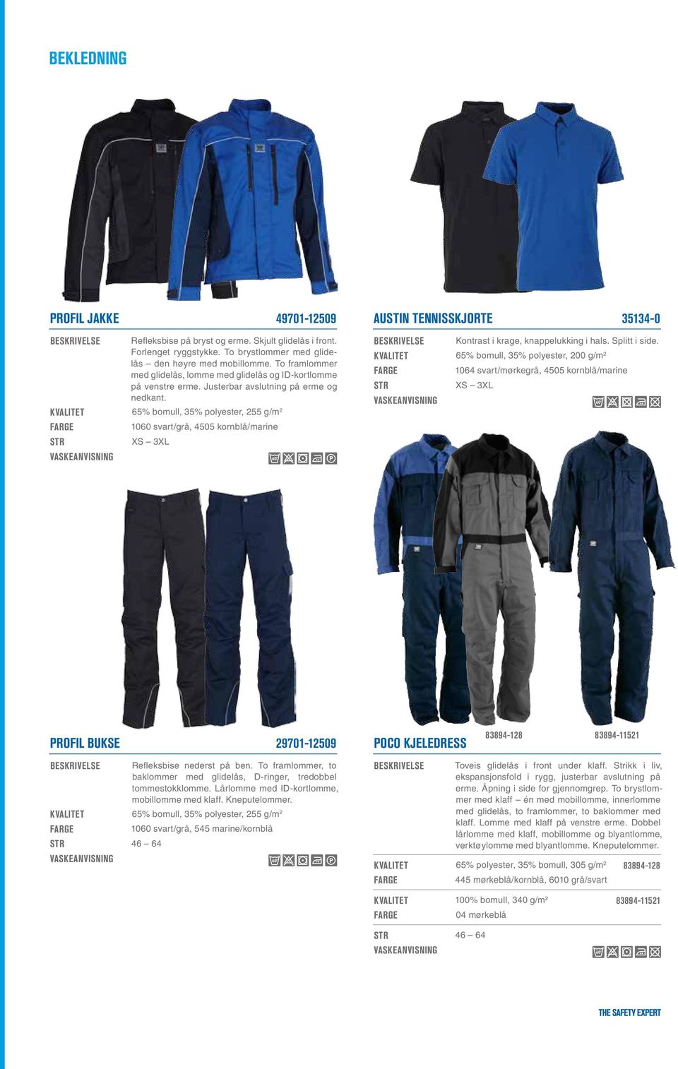 KVALITET 65% bomull, 35% polyester, 255 g/m 2 1060 svart/grå, 4505 kornblå/marine XS 3XL AUSTIN TENNISSKJORTE 35134-0 Kontrast i krage, knappelukking i hals. Splitt i side.