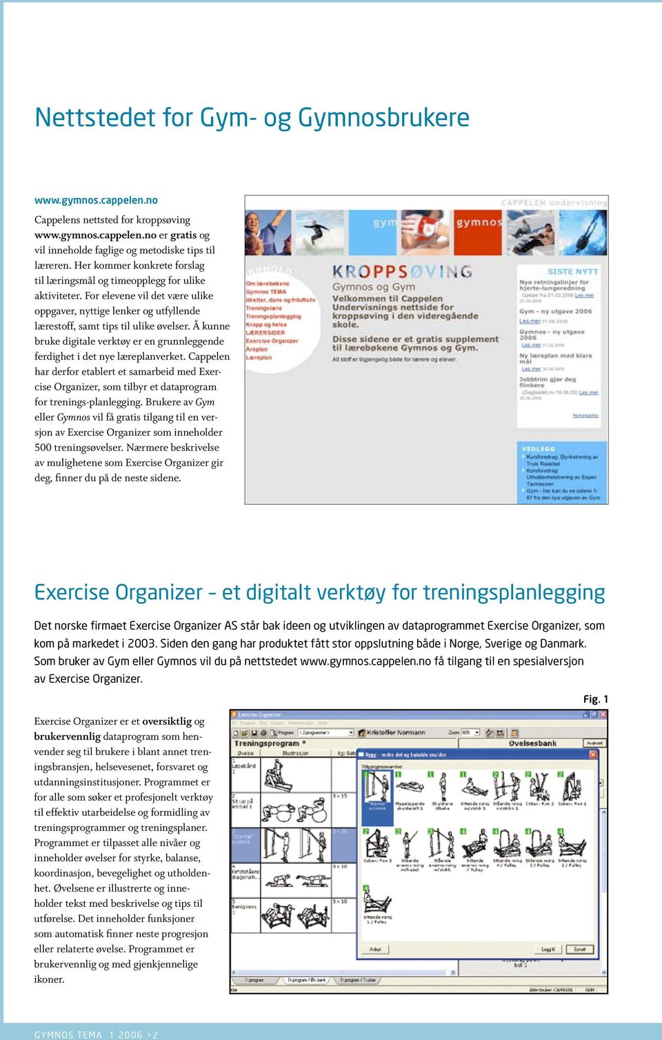 Å kunne bruke digitale verktøy er en grunnleggende ferdighet i det nye læreplanverket.